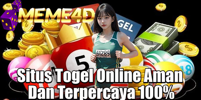MEME4D – Situs Togel Online Aman Dan Terpercaya 100%
