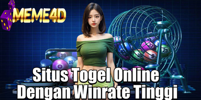 MEME4D – Situs Togel Online Dengan Winrate Tinggi