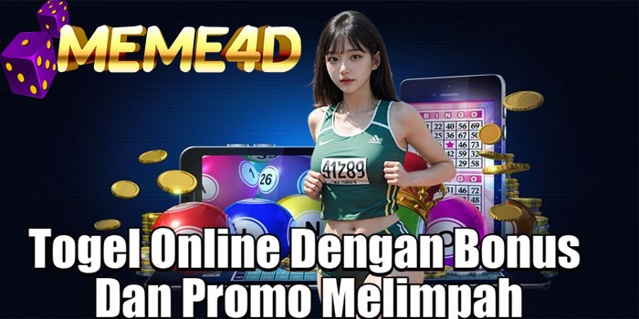 MEME4D – Togel Online Dengan Bonus Dan Promo Melimpah