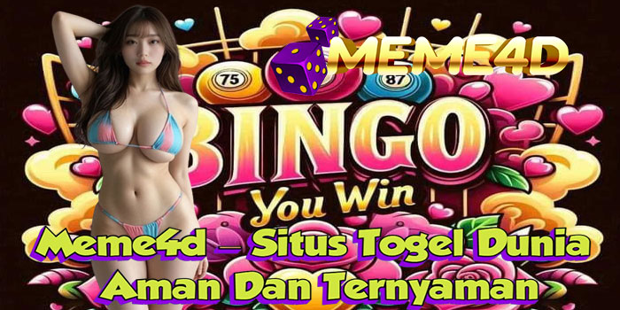 Meme4d – Situs Togel Dunia Aman Dan Ternyaman