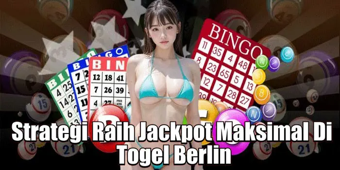 Strategi Raih Jackpot Maksimal Di Togel Berlin