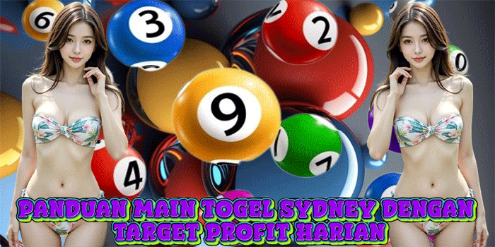 Raih keuntungan konsisten setiap hari dengan strategi main Togel Sydney tepat, tips praktis, dan target profit harian terukur.