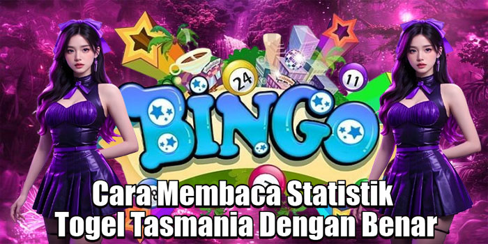 Cara Membaca Statistik Togel Tasmania Dengan Benar Cara Membaca Statistik Togel Tasmania Dengan Benar