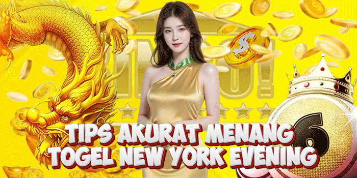 Tips Akurat Menang Togel New York Evening Tips Akurat Menang Togel New York Evening